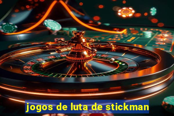 jogos de luta de stickman